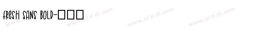 Fresh Sans Bold字体转换